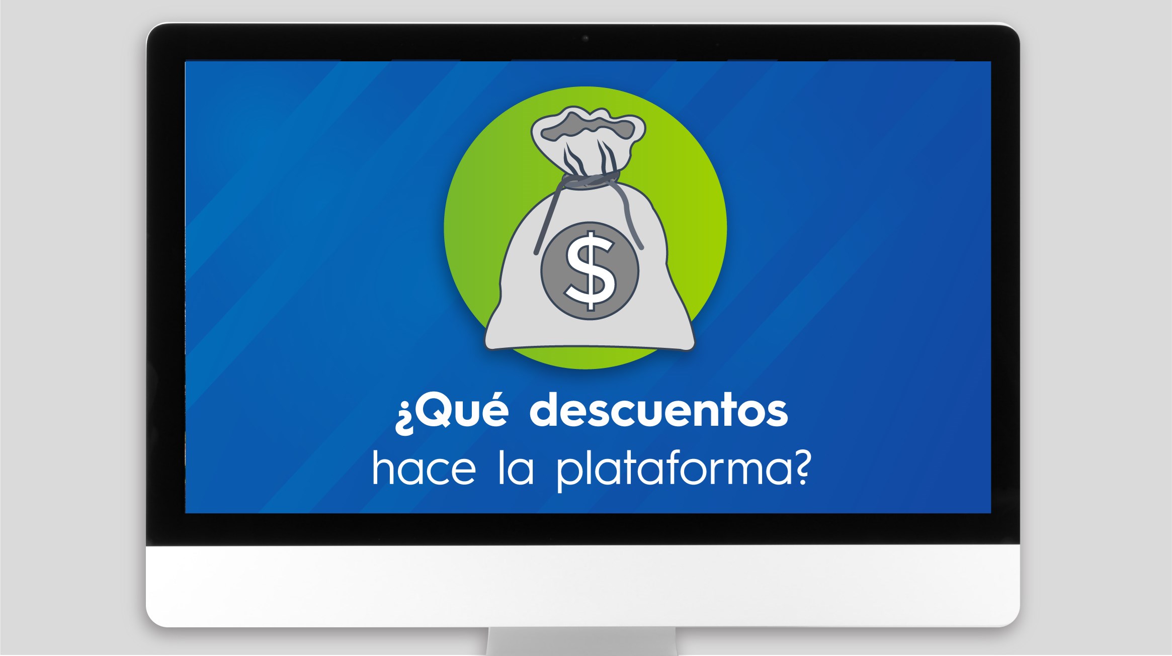 ¿Qué descuentos realiza la plataforma?